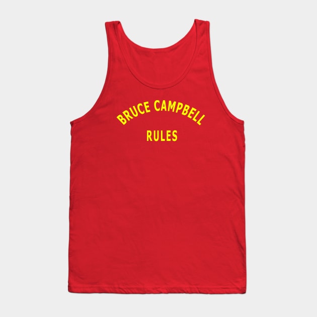 Bruce Campbell Rules Tank Top by Lyvershop